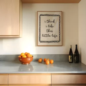 Affiche avec message Je pense que j'aime cette petite vie