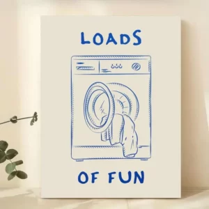Affiche sur toile Loads Of Fun avec machine à laver