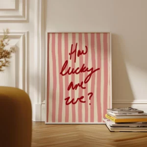 Affiche message How lucky are we