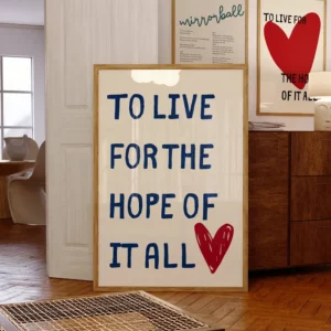 Affiche citation to live of the hope of it all / vivre de l'espoir de tout cela