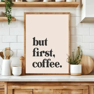 Affiche murale But First Coffee – poster déco minimaliste cuisine